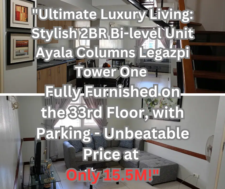 Furnished 2BR Bi-Level, The Columns Legazpi