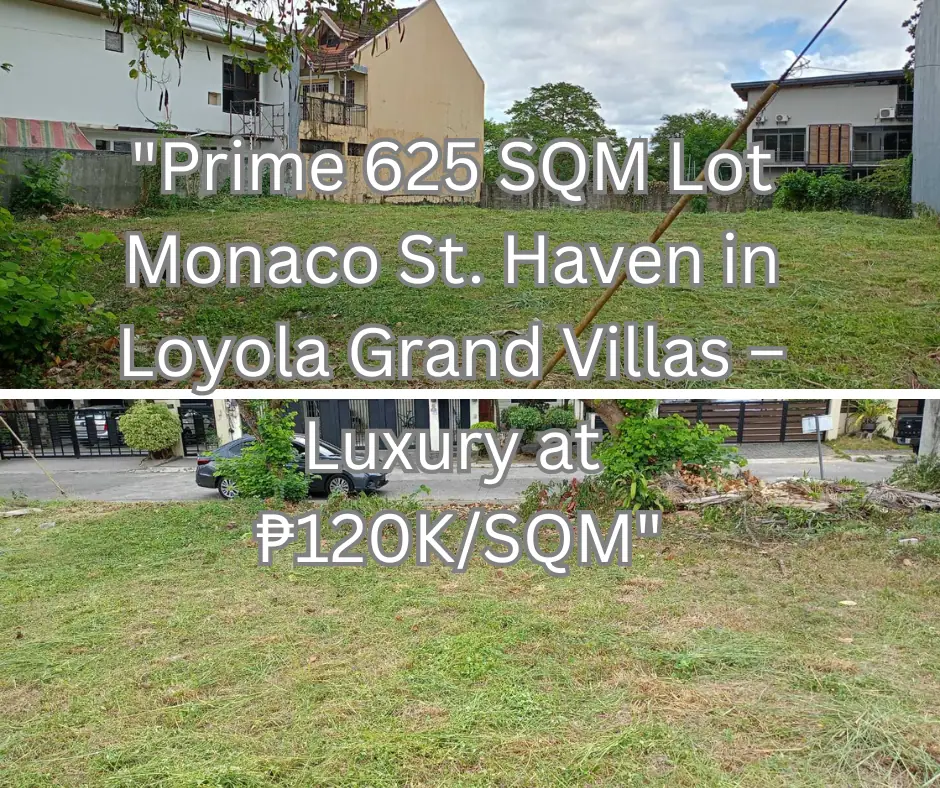 625 sqm Lot in Loyola Grand Villas